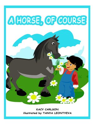 cover image of A Horse, of Course!